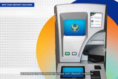 Kristofer Purnell - Got many coins? BSP installs more coin deposit machines - philstar.com - Philippines - county Arthur - Manila