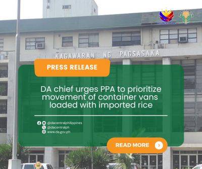 Francisco P.Tiu-Laurel-Junior - DA chief urges PPA to prioritize movement of container vans loaded with imported rice - da.gov.ph - Philippines - county Jay - city Manila